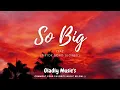 Download Lagu So Big - Iyaz Slowed Version (Lyrics)