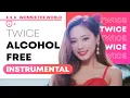 Download Lagu TWICE - Alcohol-Free | Official Instrumental