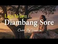 Lagu Diambang Sore - Cover Lagu Melayu By Voxaura