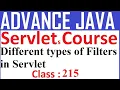 215 Different types of Servlet filters Advanced java Servlet Programming Tutorial Servlet filter