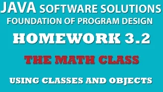 3-2 Java Using Math Class - Classes and Objects