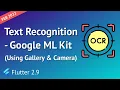 Flutter - Text Recognition using Google ML Kit Flutter Recognize Text using Google ML Kit