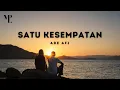 Download Lagu Se kasih beta satu kesempatan biar cuma untuk yang terakhir kali - Satu Kesempatan | Lagu Timur -MPL