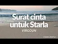 Lagu Surat cinta untuk starla - Virgoun || Lirik Lagu