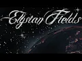 Download Lagu Elysian Fields - Last Night on Earth (official audio)