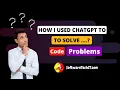 How I Solved LeetCode Problems Using ChatGPT ChatGPT for Programmers AI Coding Tutorial