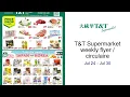 T T Supermarket weekly flyer circulaire Jul 24 - Jul 30