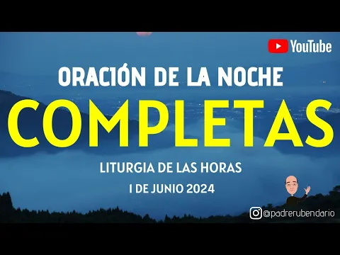 Download MP3 COMPLETAS DE HOY, SÁBADO 1 DE JUNIO 2024  ORACIÓN DE LA NOCHE