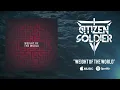 Citizen Soldier - "Weight of the World" Official Lyric Video