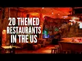 20 Themed Restaurants in the US You Totally Have to Visit
