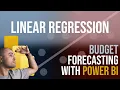 Budget Forecasting in Power BI using Linear Regression Manager s Guide