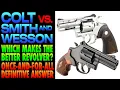 Colt vs Smith Wesson Who Makes the BETTER Revolver Definitive Answer