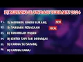 Lagu DJ MINANG  SLOWBASS TERBARU 2024 | DJ MERINDU RINDU SURANG | DJ TARUMIK PERASAAN VIRAL FULL BASS