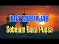 Download Lagu Doa Sebelum Berbuka Puasa || Beserta Sarikata Dan Terjemahan