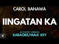 Download Lagu Carol Banawa - Iingatan Ka (Karaoke/Acoustic Version) [Male Key]