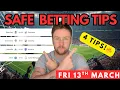 Football Betting Tips Predictions Today 4 Picks Fri 13th March