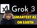 Grok 3 - The Smartest AI on Earth