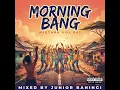 Morning Bang Mixtape Vol.001