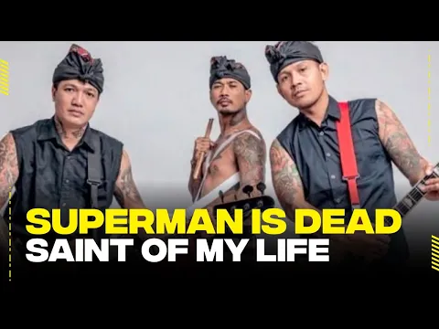 Superman Is Dead - Saint of My Life | Radioshow playOne