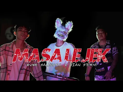 Download MP3 Ever Salikara - Masa Le Jek Ft. Tian Storm ( Official Music Video )