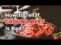 How to Tell if Ground Beef Is Bad 4 Critical Indicators