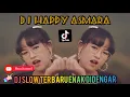 Download Lagu 🎧DJ HAPPY ASMARA - APAKAH ITU CINTA || DJ SLOW 2020
