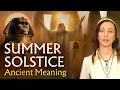 The DEEPER Spiritual Meaning of the Summer Solstice Ancient Midsummer Traditions feat Stonehenge