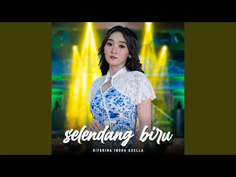 Download MP3 Selendang Biru