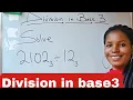 How to divide in base 3 or other bases