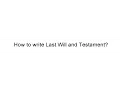 How to Write Last Will and Testament