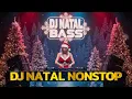 Lagu DJ Natal Full Bass Nonstop - Happy New Year 2026