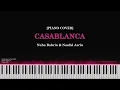 Casablanca - Nuha Bahrin \u0026 Naufal Azrin|Piano Music Video