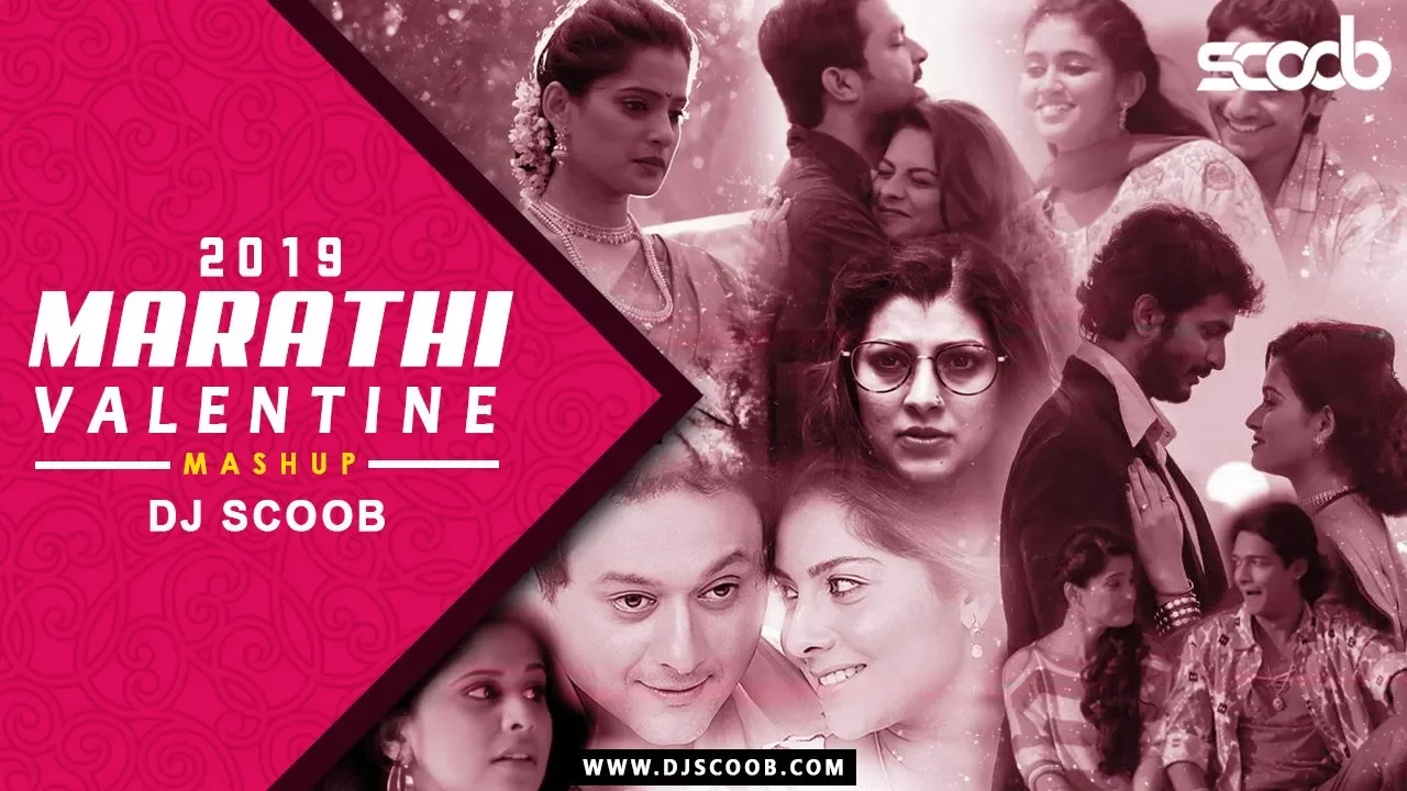 Marathi Valentine Mashup 2019 - DJ Scoob