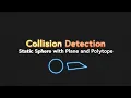 Collision Detection Part 4 Static Sphere with Plane and Polygon