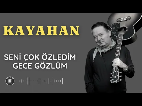 Download MP3 KAYAHAN - Seni Çok Özledim Gece Gözlüm (OLSAYDIM) (Lyrics - Sözleri)