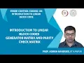 Introduction to Linear Block Codes Generator Matrix and Parity Check Matrix