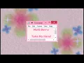 Download Lagu Matt Berry - Take My Hand (without the ending)