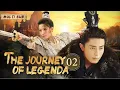 Download Lagu MUTLISUB【The Journey of Legenda】▶EP 02 💋  ZhaoLusi Huo Jianhua Wang Yibo Xu Kai Xiao Zhan❤️Fandom