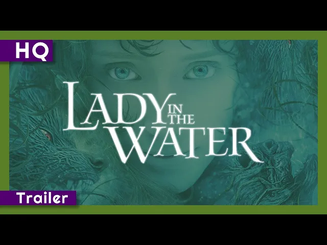 Lady in the Water (2006) Trailer