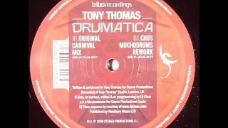 Download Tony Thomas - Drumatica (Chus Muchodrums Rework) MP3