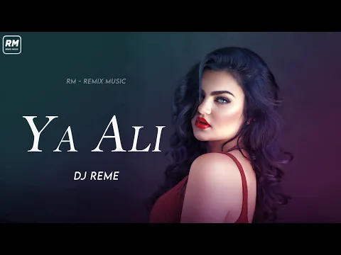 Download MP3 Ya Ali (Remix) - Dj REME |  Emraan Hashmi, Kangna Ranaut | Gangster | RM - Remix Music |