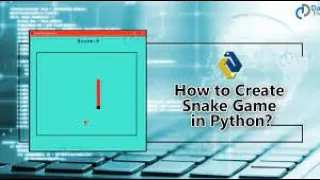 How to Create Snake game using python Python For Beginners