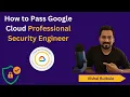 How to pass Google Cloud Security engineer exam in 1st Attempt