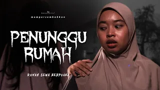 Download PENUNGGU RUMAH | RUMAH SEWA BERPUAKA MP3