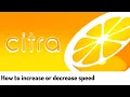 Citra Emulator How to speed up or down games