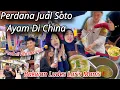 Download Lagu JUALAN DI CHINA KADANG RAME KADANG SEPI MENU TAMBAHAN  SOTO AYAM