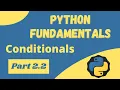 Python Conditionals - Python Fundamentals 2 2