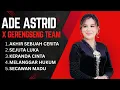 Lagu ADE ASTRID X GERENGSENG TEAM - VERSI BAJIDORAN KENDANG RAMPAK SUNDA - FULL ALBUM 2025