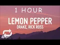 Download Lagu [ 1 HOUR ] Drake - Lemon Pepper Freestyle (Lyrics) feat Rick Ross