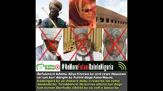 Bafulatani Adamu Aliyu Kiyawa Sai Kun Bar KasarHausa Maimaicin Ta Addancin Usman Danfodio 1804 